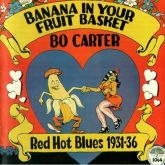 Bo Carter - Banana In Your Fruit Basket