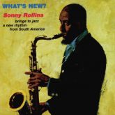 Sonny Rollins  - What's New? (Analogue edition)