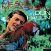 Don Paulin - Me and My Papagayo