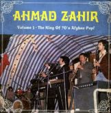 Ahmad Zahir - Volume 3: The King of 70's Afghan Pop