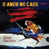 Zeca Baleiro - O Amor no Caos ( Volume 1)