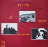 Fellini - 3 Lugares Diferentes