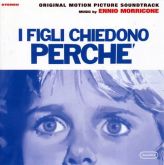 Ennio Moricone - I Figli Chiedono Perche (Original Motion Pi