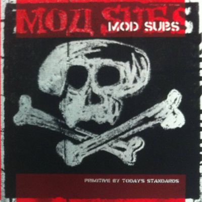Mod Subs - Primitive By Today's Standards
