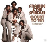 Frankie & The Spindles - Count To Ten: The Complete Singles Collection 1968-1977