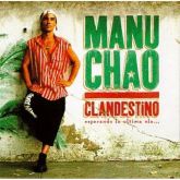 Manu Chao - Clandestino (Special Edition)