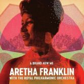 Aretha Franklin - A Brand New Me: with The Royal Philarmonic Orchestra