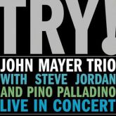 John Mayer Trio - Try!