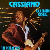 Cassiano - Cuban Soul: 18 Kilates