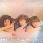 Brillant Colors - Again and Again