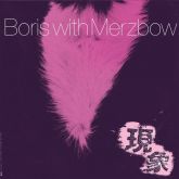 Boris with Merzbow - Gensho Part 2