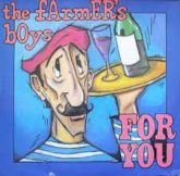 The Farmers Boys - For You