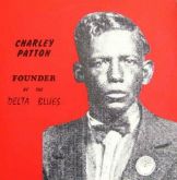Charley Patton - Founder of the Delta Blues ( duplo )