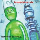 Transistor Six - Ppost Office Tower Ep